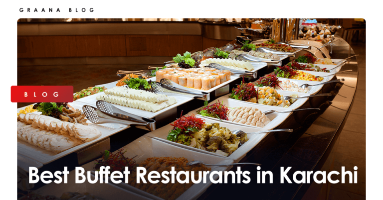 Best Buffet Restaurants In Karachi Updated Graana