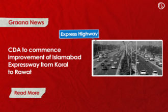 CDA to commence improvement of Islamabad Expressway from Koral to Rawat
