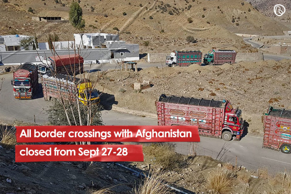 All border crossings with Afghanistan closed from Sept 27-28