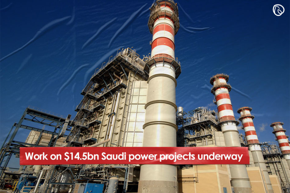 Work on $14.5bn Saudi Power Projects under way