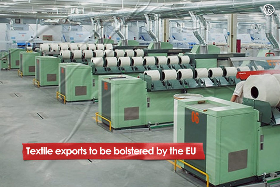Textile exports to be bolstered by the EU