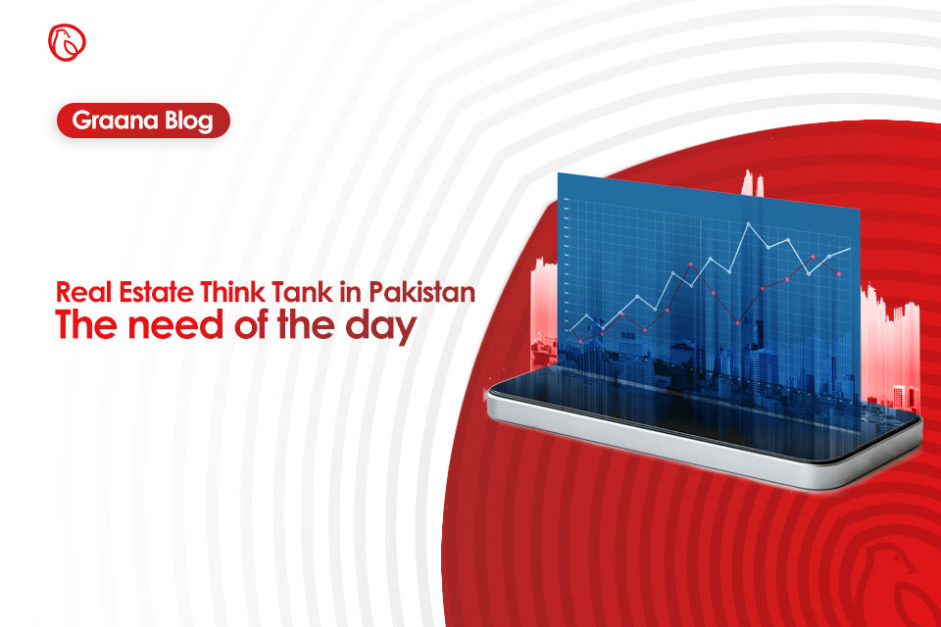 A Real Estate Think Tank in Pakistan – the Need of the Day