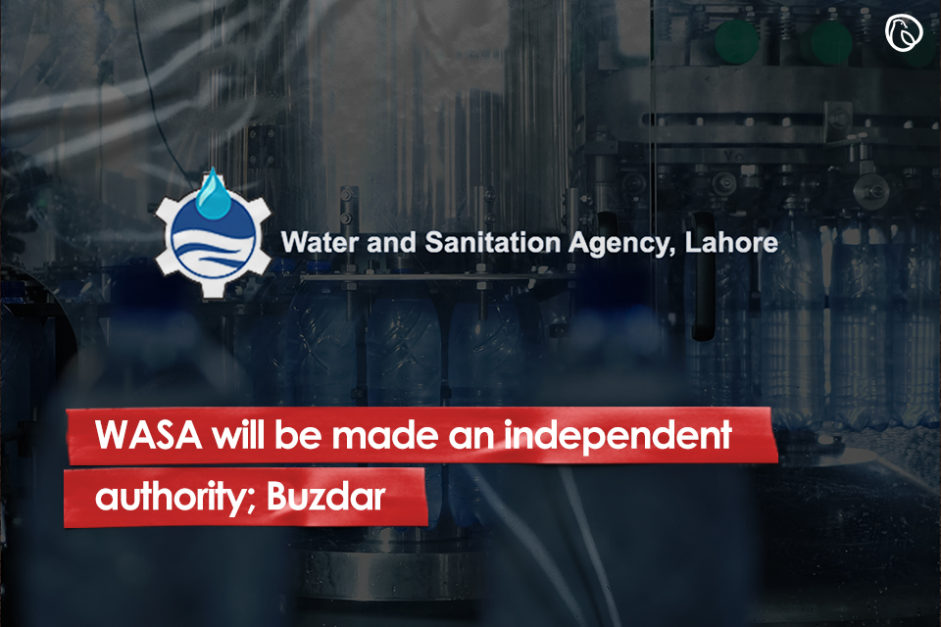 WASA will be made an independent authority; Buzdar