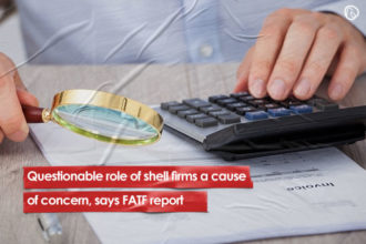 Questionable role of shell firms a cause of concern, says FATF report