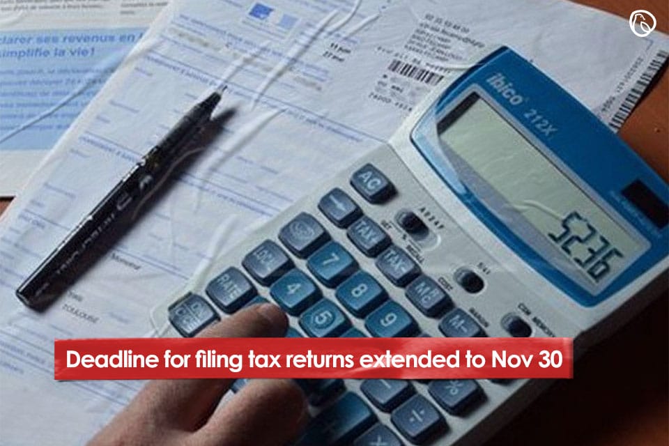 Deadline for filing tax returns extended to Nov 30