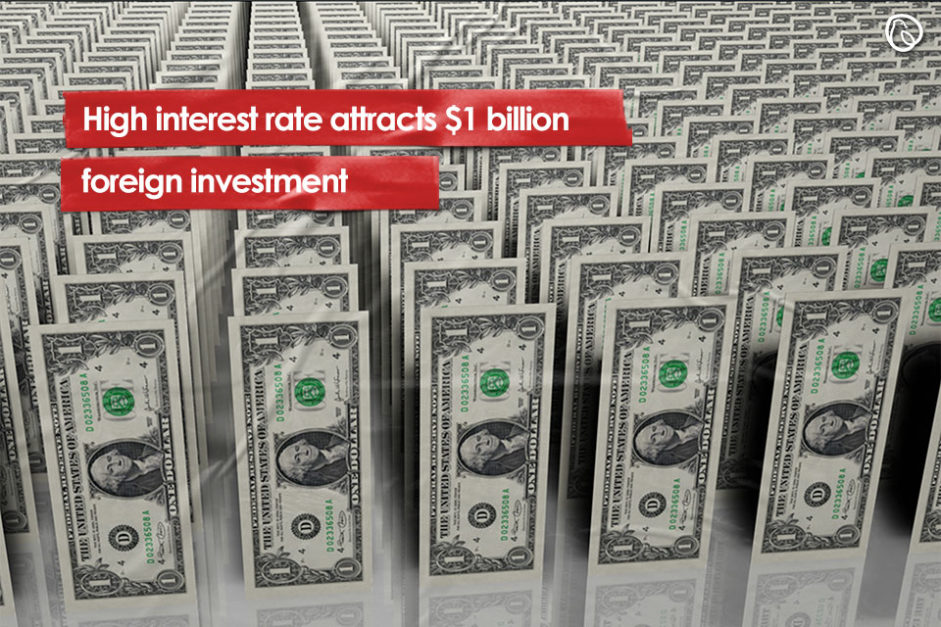High interest rate attracts $1bn foreign investment