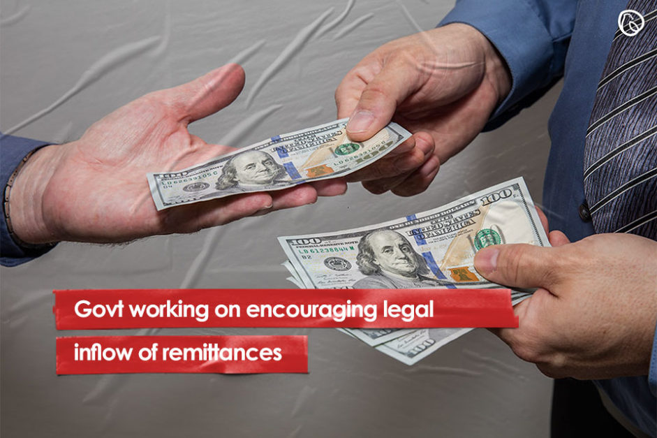 Govt working on encouraging legal inflow of remittances