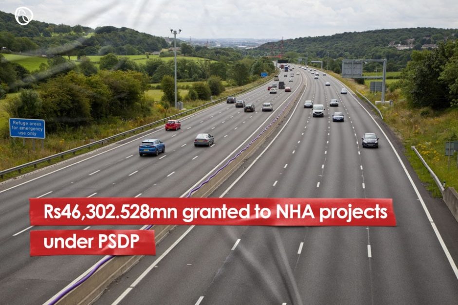 Rs46,302.528mn granted to NHA projects under PSDP