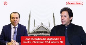 Land records to be digitised in 6 months, Chairman CDA informs PM