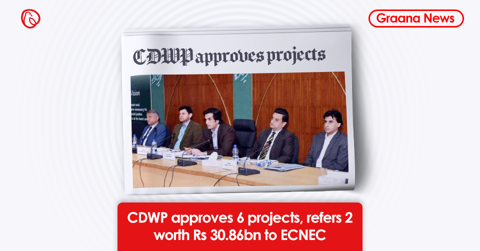CDWP approves 6 projects, refers 2 worth Rs30.86bn to ECNEC