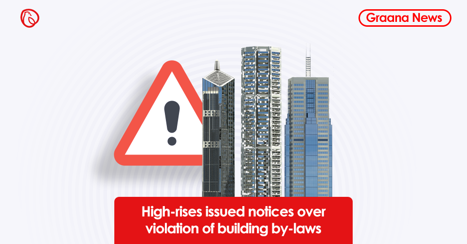 High-rises issued notices over violation of building by-laws