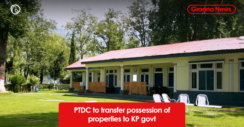 PTDC to transfer possession of properties to KP govt