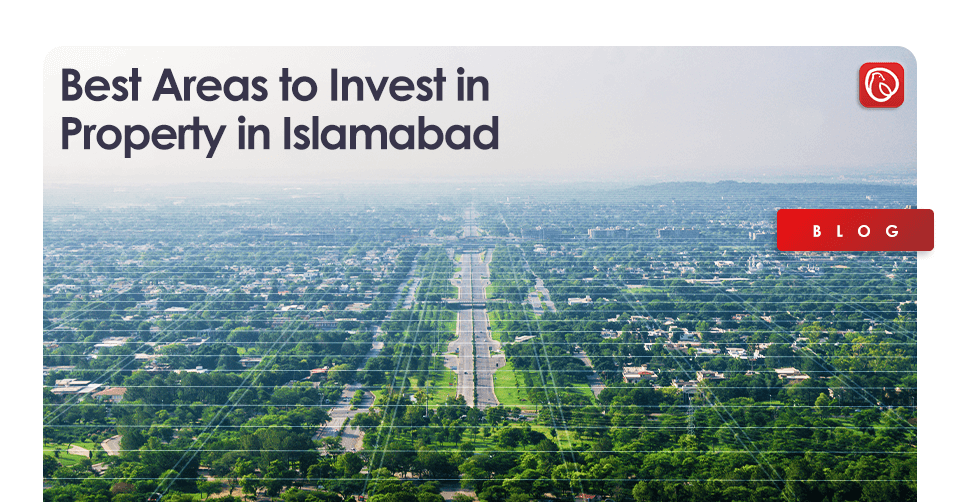 Best Areas to Invest in Property in Islamabad