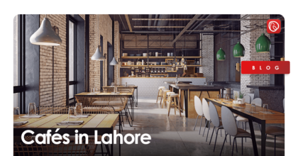 Best Cafes in Lahore