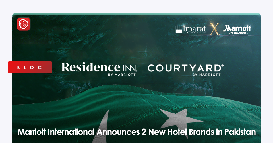 Marriott International announces 2 New Hotel Brands in Pakistan