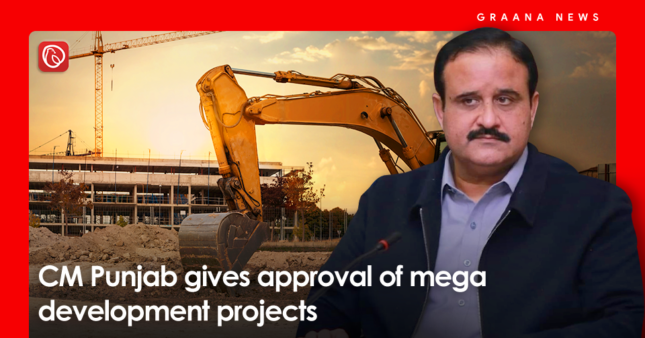 CM Punjab Gives Approval Of Mega Development Projects | Graana.com