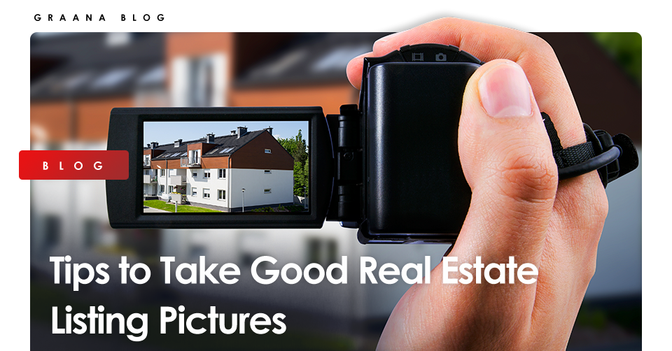 Tips to Take Good Real Estate Listing Pictures