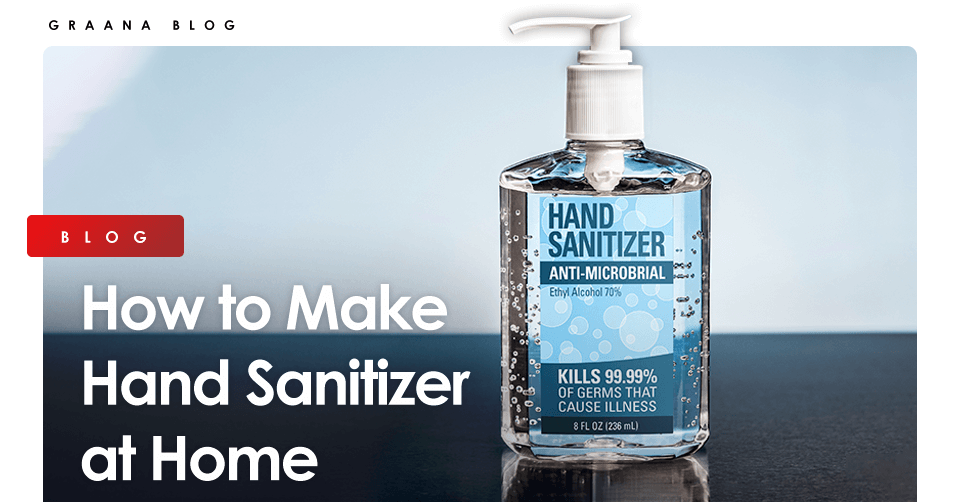 How to make hand sanitizer at home?