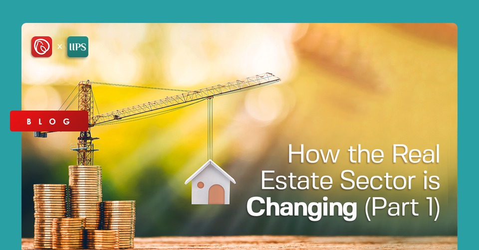 How the Real Estate Sector is Changing (Part 1)