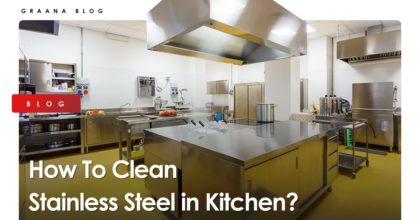 How To Clean Stainless Steel in Kitchen?