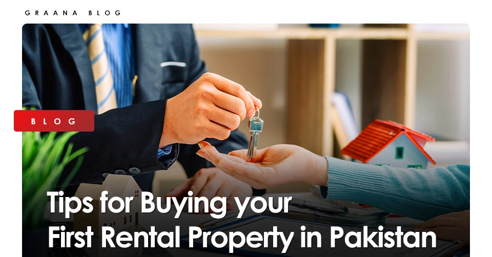 Tips for buying your first rental property in Pakistan