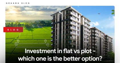 Investment in flat vs plot – which one is the better option?