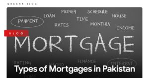 Types of Mortgages in Pakistan