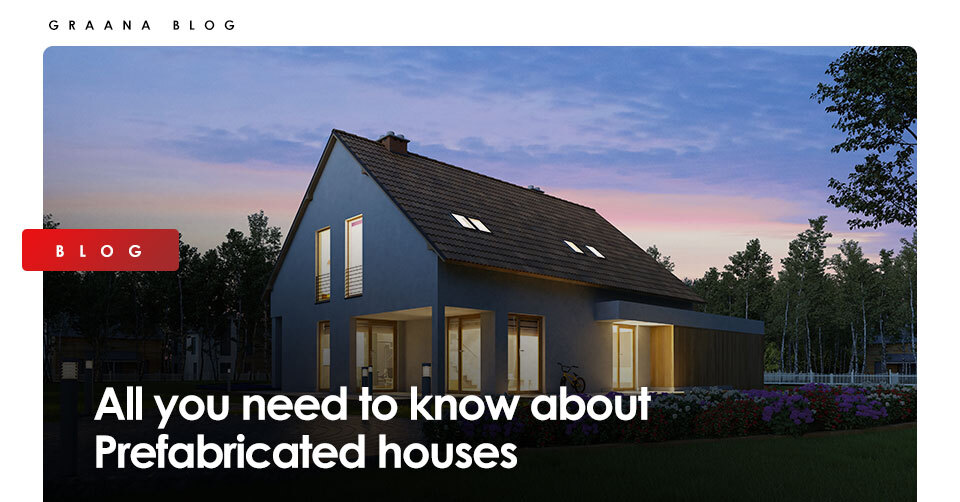 All you need to know about Prefabricated houses