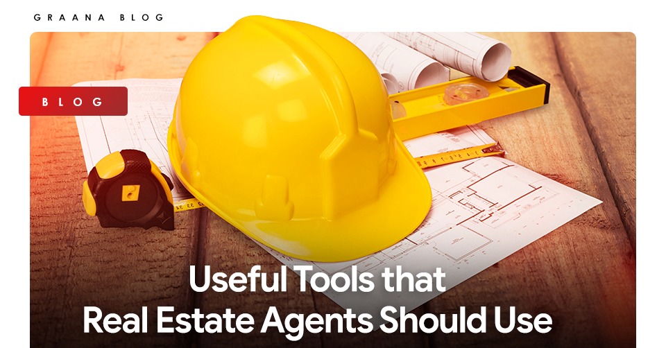 Useful Tools that Real Estate Agents Should Use