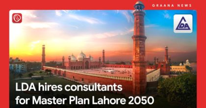 LDA hires consultants for Master Plan Lahore 2050