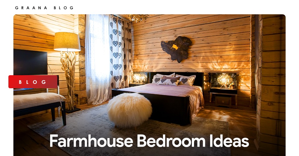 Farmhouse Bedroom Ideas