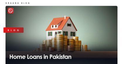 Home Loans in Pakistan: All You Need to Know