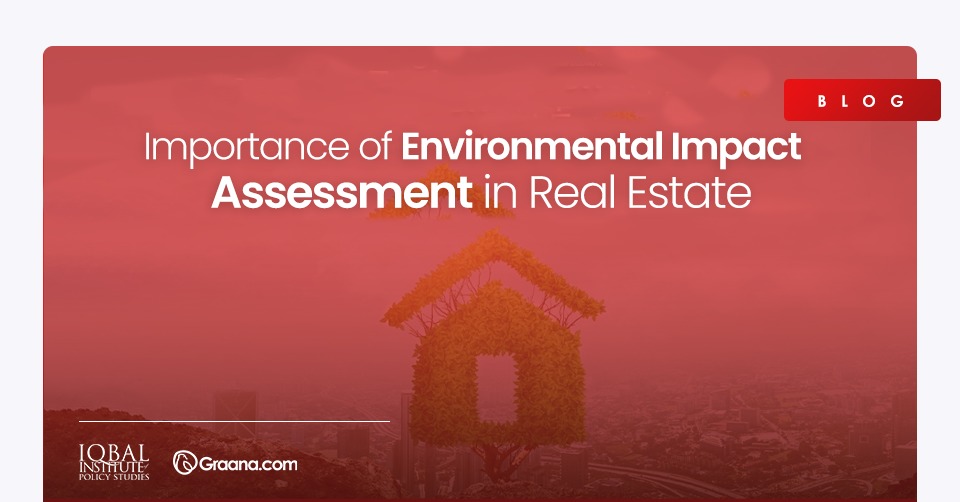 Importance of Environmental Impact Assessment in Real Estate