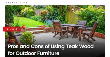 Pros and Cons of Using Teak Wood for Outdoor Furniture