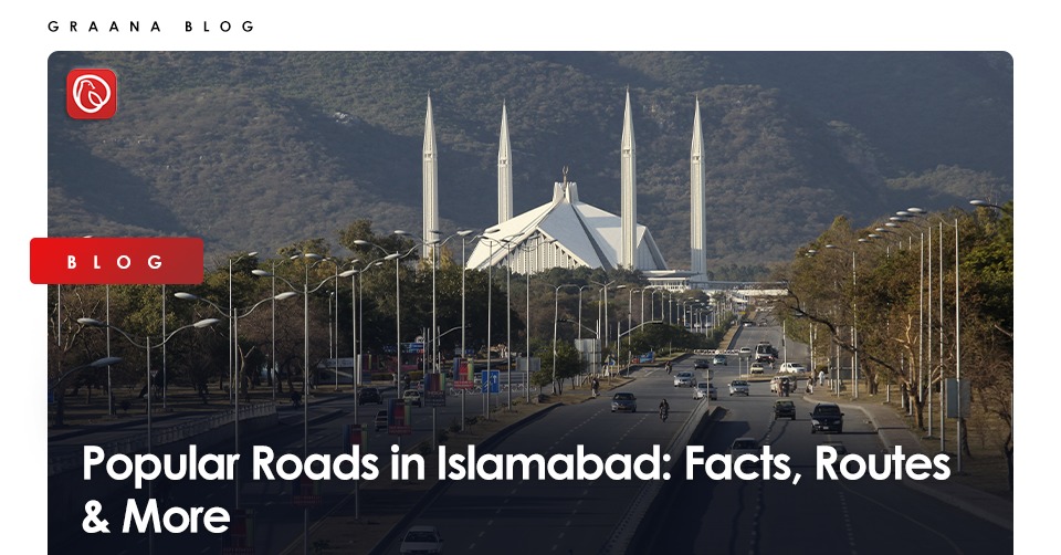 Popular Roads in Islamabad: Facts, Routes & More