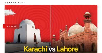 Karachi Vs Lahore – Which One is Better?