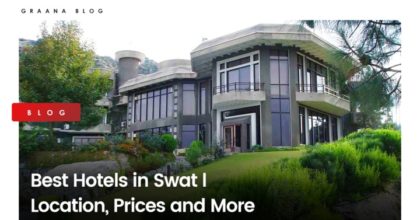 Best Hotels in Swat l Location, Prices and More
