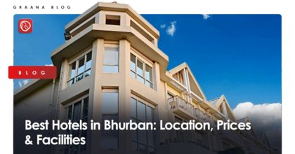 Best Hotels in Bhurban: Location, Prices and Facilities