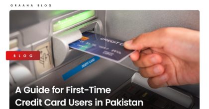 A Guide for First-Time Credit Card Users in Pakistan