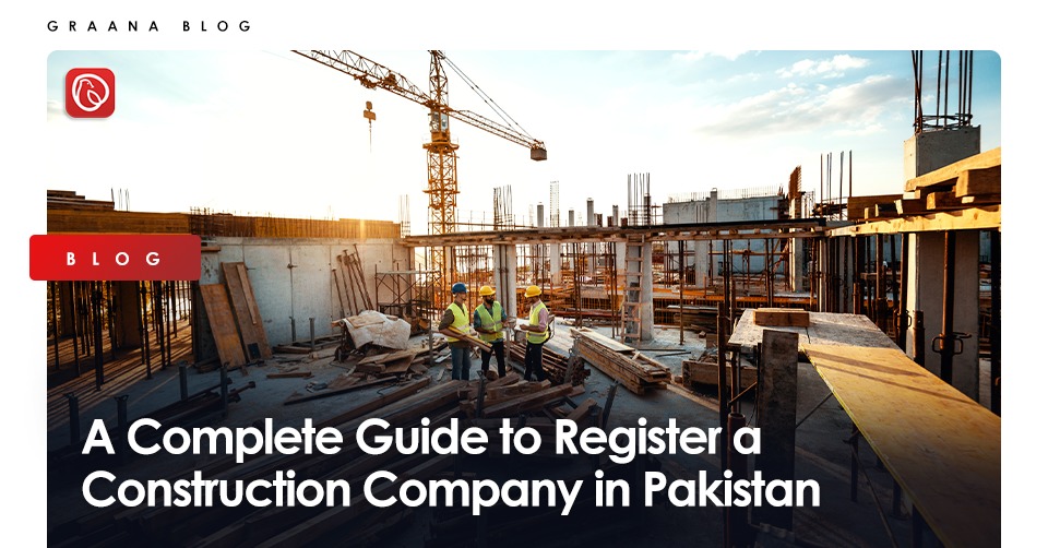 Construction Company Registration in Pakistan