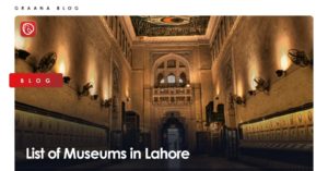 Graana.com features a list of museums in Lahore.