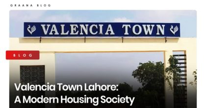 Valencia Town Lahore: A Modern Housing Society
