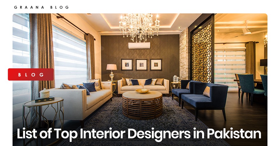 List of Top Interior Designers in Pakistan