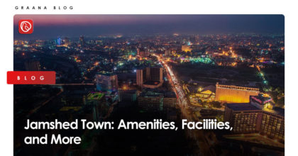 Jamshed Town: Amenities, Facilities, and More