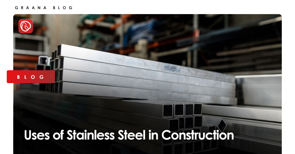 Uses of Stainless Steel in Construction
