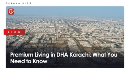Premium Living in DHA Karachi: What You Need to Know