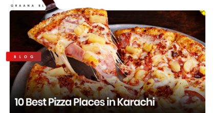 10 Best Pizza Places in Karachi