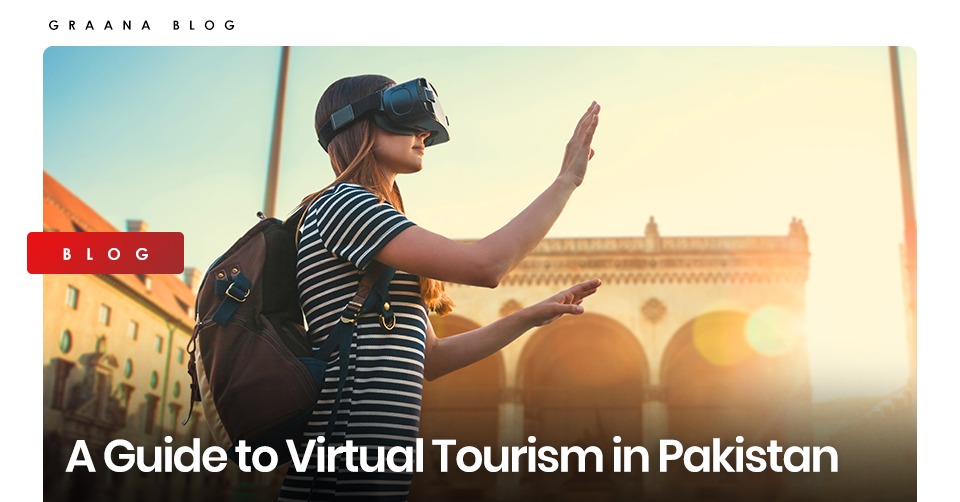 Virtual Tourism in Pakistan
