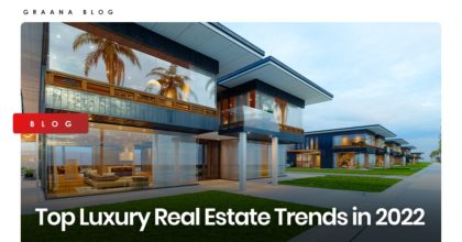 Top Luxury Real Estate Trends in 2022