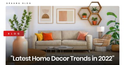Latest Home Decor Trends in 2022